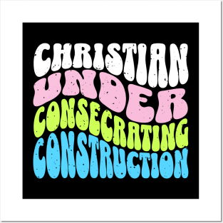 Christian Under Consecrating Construction - Colorful Unisex Christian Cotton T-Shirt, Fun Retro Imagery, Trendy Spiritual Shirt, Christian Apparel, Comy, Soft Posters and Art